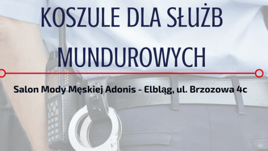 Elbląg. Koszule dla służb mundurowych