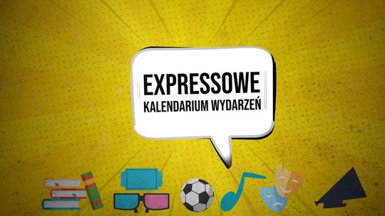 Expressowe Kalendarium Wydarzeń [23.11.2023]