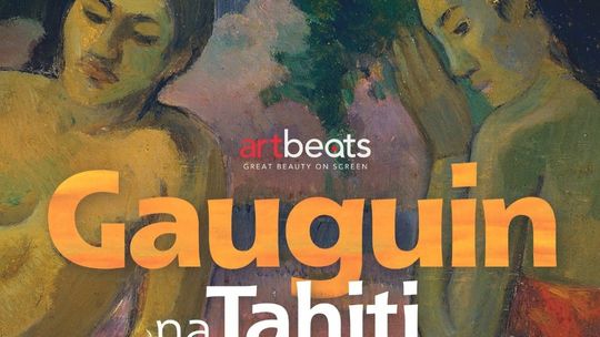 Kino Światowid zaprasza na kolejną odsłonę cyklu filmów o sztuce. 21 maja o 12.00 i 18.00 odbędzie się seans filmu „Gauguin na Tahiti. Raj utracony”.