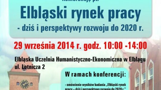 Konferencja &quot;Elbląski rynek pracy&quot;