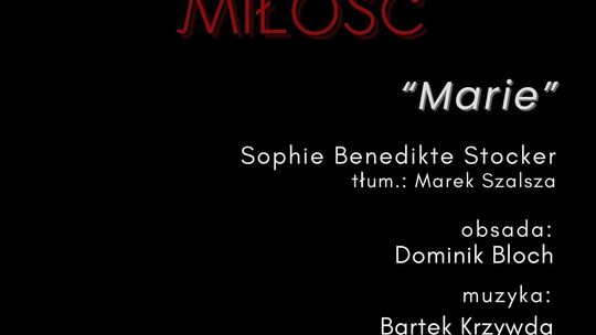Miłość, która wymyka się spod kontroli. Finał cyklu „Miłość” w Teatrze Sewruka