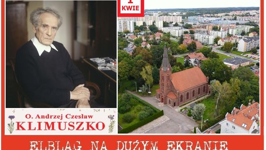 O. Klimuszko na dużym ekranie – niezwykła historia elbląskiego franciszkanina