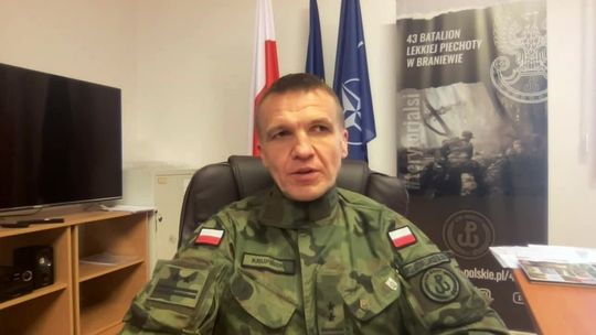 Rozmowa dnia - ppłk Bogumił Krupiński, dowódca 43 batalionu lekkiej piechoty w Braniewie