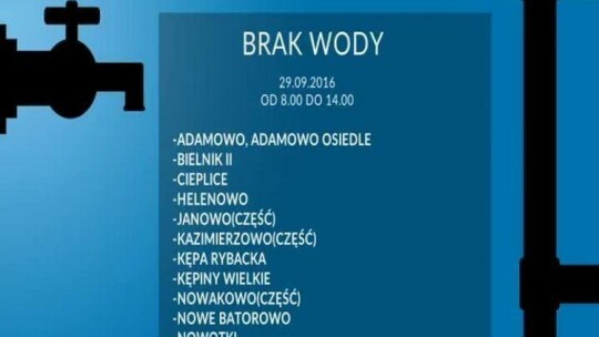 W czwartek zabraknie wody