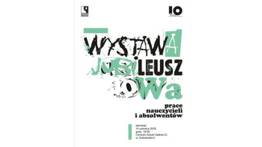 Wystawa Jubileuszowa Liceum Plastycznego