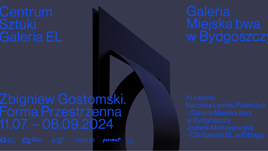 ZBIGNIEW GOSTOMSKI | FORMA PRZESTRZENNA