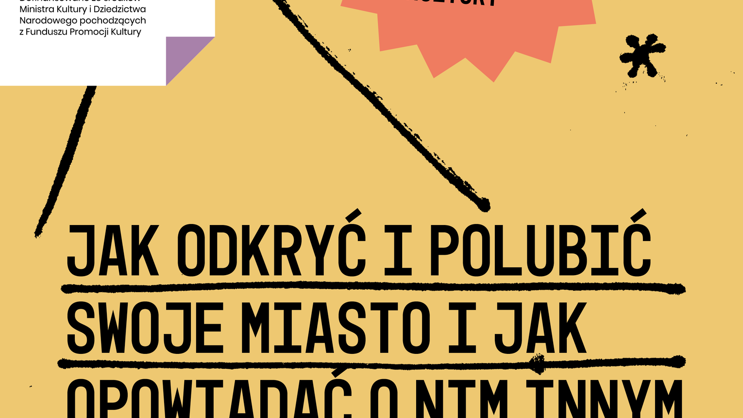 Jak odkryć i polubić swoje miasto i jak opowiadać o nim innym
