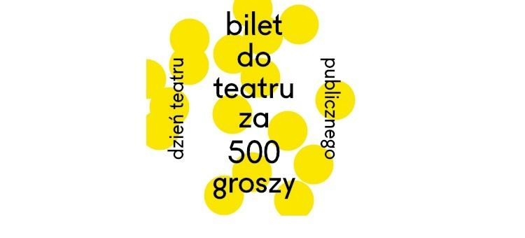 Bilet do teatru za 500 groszy