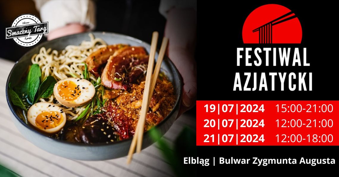 Festiwal Azjatycki w Elblągu już 19-21 lipca!