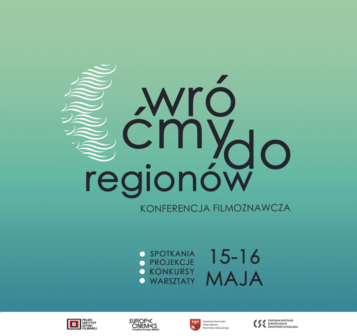 Konferencja Filmoznawcza „Wróćmy do regionów” | 15-16.05.2024 | Kino Światowid